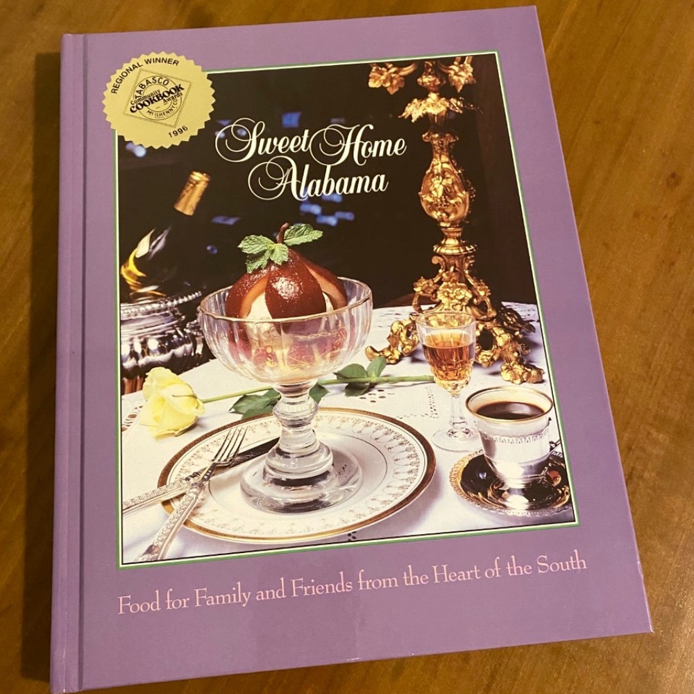 Sweet Home Alabama Junior League Cookbook